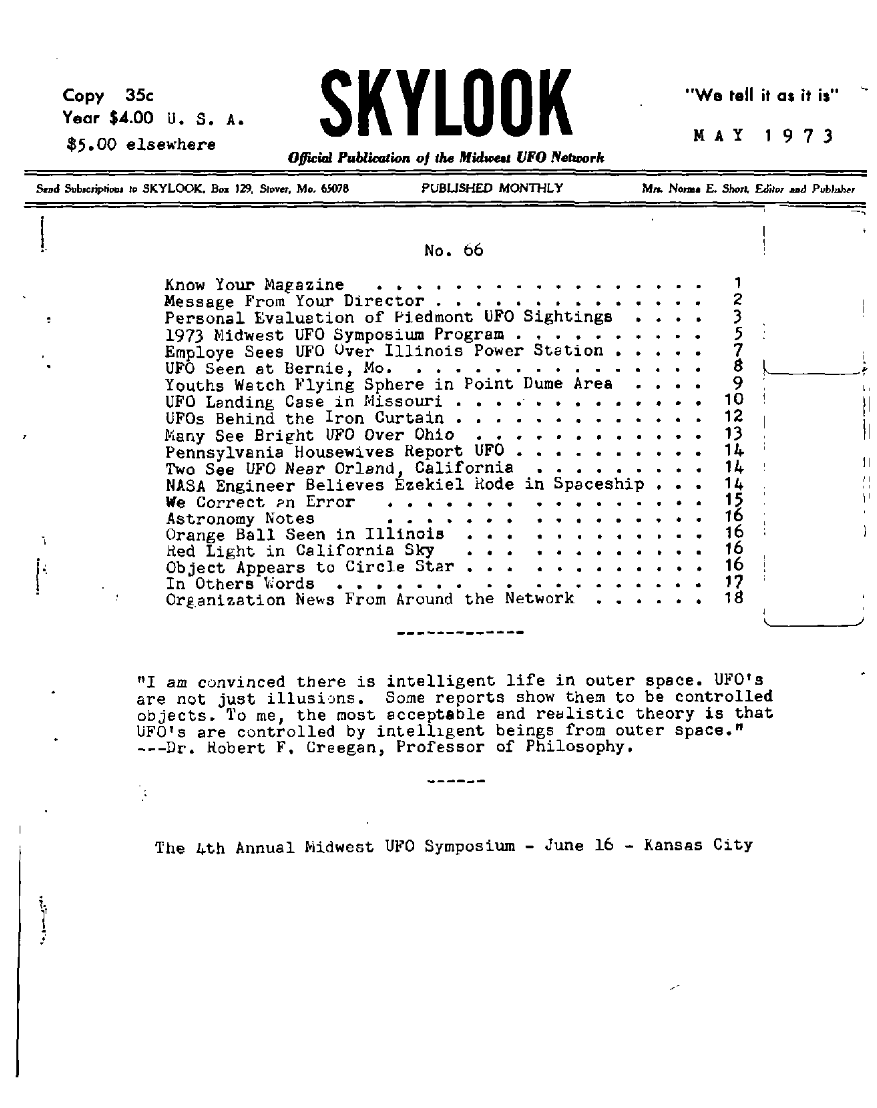 Complete text and images from the MUFON UFO Journal - 1973 5. May - Skylook issue of the MUFON UFO Journal.